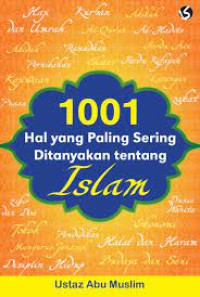 Image of 1001 Hal Yang Paling Seing Ditanyakan Tentang Islam