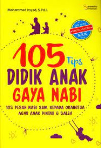 Image of 105 Tips Didik Anak Gaya Nabi