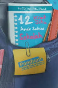 Image of 12 Kiat Jitu Anak Sukses Sekolah