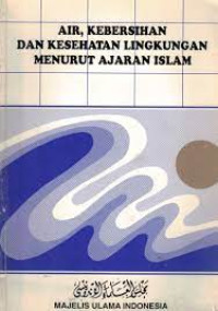 Image of Air, Kebersihan dan Kesehatan Lingkungan Menurut Ajaran Islam