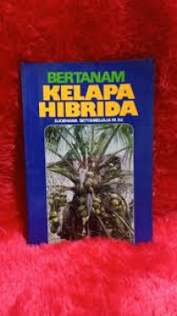 Image of Aku Bertanam Kelapa Hibrida
