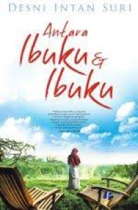 Image of Antara Ibuku dan Ibuku