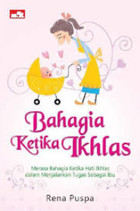 Image of Bahagia Ketika Ikhlas