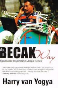Image of Becak Way ; Ngudoroso Inspiratif Dijalan Becek