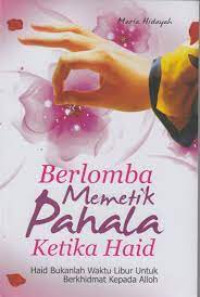 Berlomba Memetik Pahala Ketika Haid
