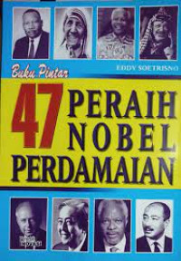 Image of Buku Pintar 47 Peraih Nobel Perdamaian