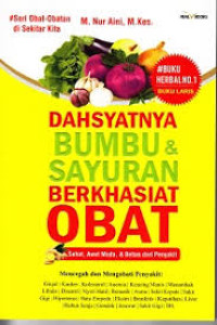 Image of Dahsyatnya Bumbu dan Sayuran Berkhasiat Obat