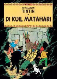 Image of Dikuil Matahari ; Petualangan Tintin