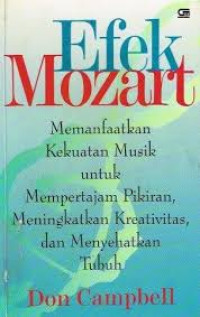 Image of Efek Mozart ; Memanfaatkan Kekuatan Musik
