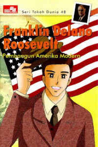 Image of Franklin Delano Roosevelt ; Pembangunan Amerika Modern