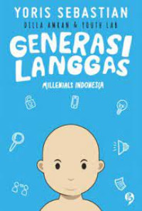 Image of Generasi Langgas  ; Millennials Indonesia