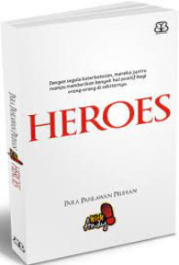 Image of Heroes ; Para Pahlawan Pilihan Kick Andy