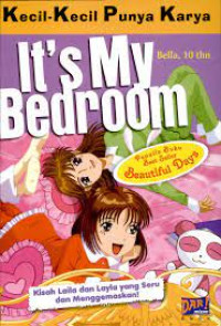 It's My Bedroom : Kecil - Kecil Punya Karya