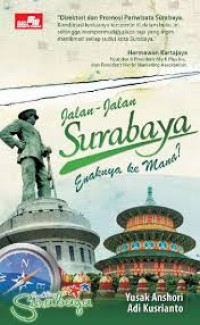 Image of Jalan - Jalan Surabaya ; Enaknya Ke Mana?