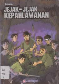 Image of Jejak - Jejak Kepahlawanan