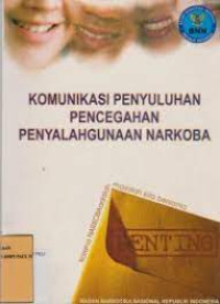 Image of Komunikasi Penyuluhan Pencegahan Penyalahgunaan Narkoba