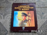 Image of Lahirnya Surat Perintah 11 Maret
