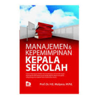Image of Manajemen dan Kepemimpinan Kepala Sekolah