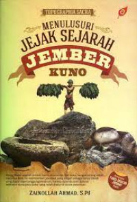 Image of Menelusuri Jejak Sejarah Jember Kuno
