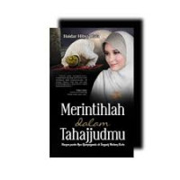 Image of Merintihlah Dalam Tahajjudmu