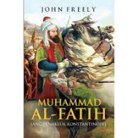 Image of Muhammad Al Fatih ; Sang penakluk Konstantinopel
