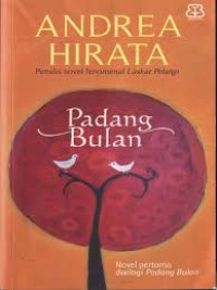 Image of Padang Bulan ; Cinta Didalam Gelas