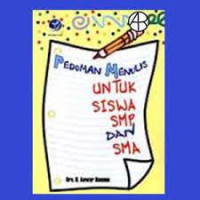 Pedoman Menulis Untuk Siswa SMP dan SMA