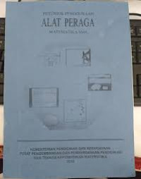 Image of Petunjuk Pengunaan Alat Peraga / Praktik Matematika Untuk SLTP