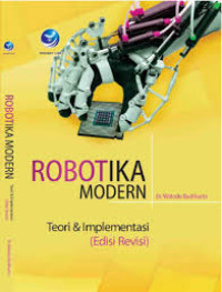 Image of Robotika Modern ; Teori dan Implementasi