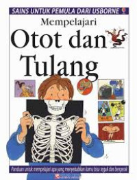 Image of Sains Untuk Pemula Mempelajari Otot Dan Tulang
