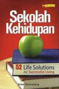 Image of Sekolah Kehidupan 52 Life Solutions For Successfull Living