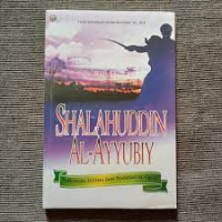 Image of Shalahuddin Al Ayyubiy ; Pahlawan Hitnin Dan Pembebas Al - Quds